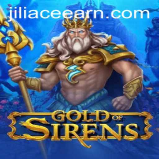 Exploring the Mythical World of GoldofSirens and the Strategy of Jili Ace