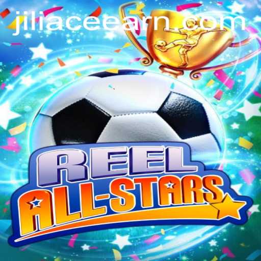 ReelAllStars: The Ultimate Gaming Experience with Jili Ace